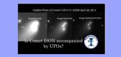 Doprovázejí kometu ISON UFO?
