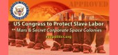 Kongres USA chrání práci otroků na Marsu a v korporačních vesmírných koloniích