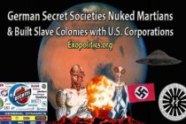 Německé tajné společnosti a útok atomovými zbraněmi na Marťany; výstavba kolonií pro otroky
