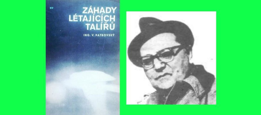 Raná česká publikace o UFO (1969) – autorem vědec Ing. Věnceslav Patrovský, CSc. – dobré vědět pro uvědomění si hloubky problematiky u nás