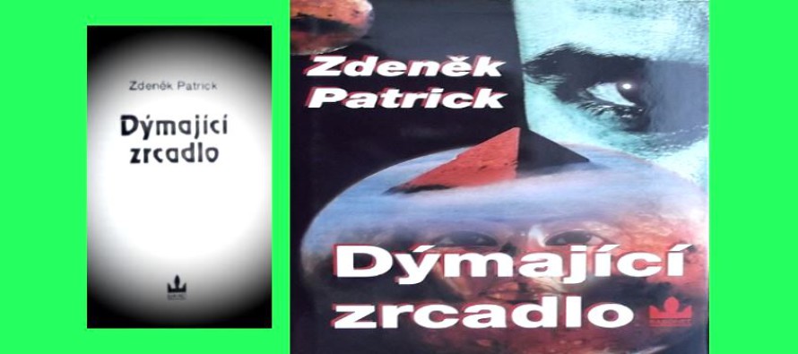 Recenze knihy: Zdeněk Patrick – Dýmající zrcadlo